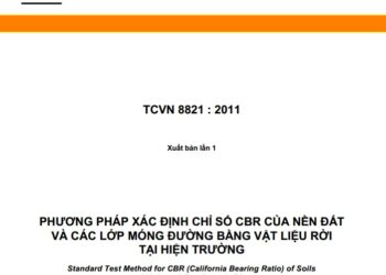 TCVN 8821 : 2011 PHƯƠNG PHÁP XÁC ĐỊNH CHỈ SỐ CBR CỦA NỀN ĐẤT VÀ CÁC LỚP MÓNG ĐƯỜNG BẰNG VẬT LIỆU RỜI TẠI HIỆN TRƯỜNG