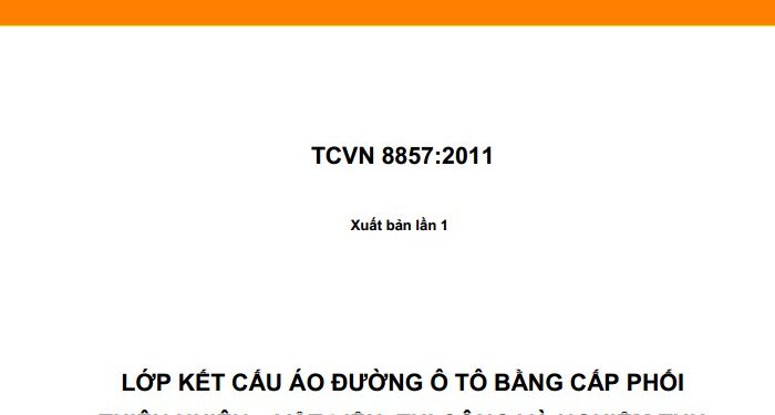 TCVN 8857:2011 LỚP KẾT CẤU ÁO ĐƯỜNG Ô TÔ BẰNG CẤP PHỐI THIÊN NHIÊN – VẬT LIỆU, THI CÔNG VÀ NGHIỆM THU