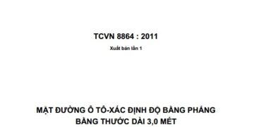 TCVN 8864 : 2011 MẶT ĐƯỜNG Ô TÔ-XÁC ĐỊNH ĐỘ BẰNG PHẲNG  BẰNG THƯỚC DÀI 3,0 MÉT