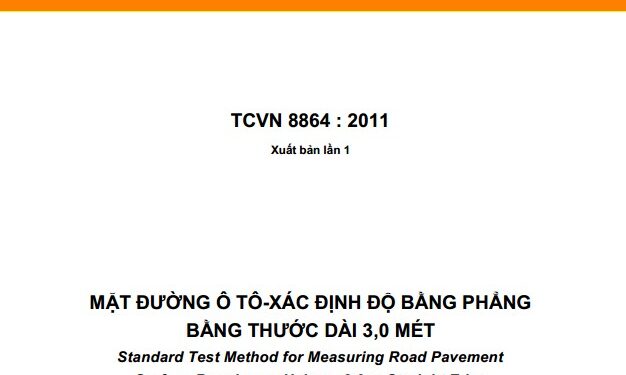 TCVN 8864 : 2011 MẶT ĐƯỜNG Ô TÔ-XÁC ĐỊNH ĐỘ BẰNG PHẲNG  BẰNG THƯỚC DÀI 3,0 MÉT