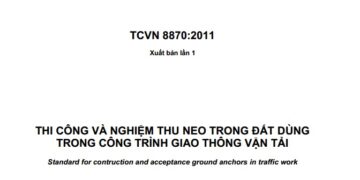 TCVN 8870:2011 THI CÔNG VÀ NGHIỆM THU NEO TRONG ĐẤT DÙNG TRONG CÔNG TRÌNH GIAO THÔNG VẬN TẢI