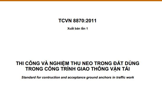 TCVN 8870:2011 THI CÔNG VÀ NGHIỆM THU NEO TRONG ĐẤT DÙNG TRONG CÔNG TRÌNH GIAO THÔNG VẬN TẢI
