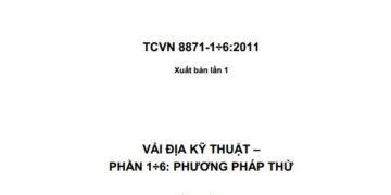 TCVN 8871-1÷6:2011 VẢI ĐỊA KỸ THUẬT –  PHẦN 1÷6: PHƯƠNG PHÁP THỬ