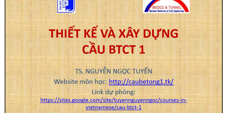 Slide thiết kế và xây dựng cầu bê tông cốt thép 1 – trường đại học Xây dựng