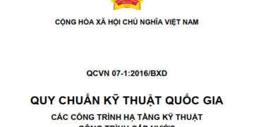 QCVN 07-1:2016/BXD Quy chuẩn Kỹ thuật Quốc gia về Các công trình hạ tầng kỹ thuật – Công trình cấp nước
