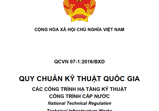 QCVN 07-1:2016/BXD Quy chuẩn Kỹ thuật Quốc gia về Các công trình hạ tầng kỹ thuật – Công trình cấp nước