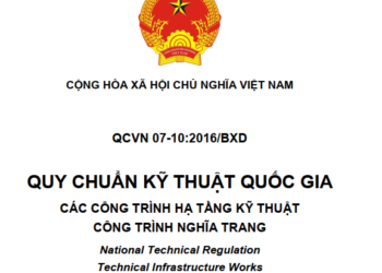 QCVN 07-10:2016/BXD Quy chuẩn Kỹ thuật Quốc gia Các công trình hạ tầng kỹ thuật – Công trình nghĩa trang