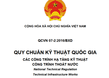 QCVN 07-2:2016/BXD Quy chuẩn Kỹ thuật Quốc gia Các công trình hạ tầng kỹ thuật – Công trình thoát nước