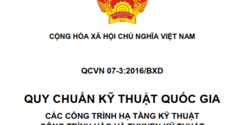 QCVN 07-3:2016.BXD Quy chuẩn Kỹ thuật Quốc gia Các công trình hạ tầng kỹ thuật – Công trình hào và tuynen kỹ thuật