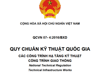 QCVN 07-4:2016/BXD Quy chuẩn Kỹ thuật Quốc gia về Các công trình hạ tầng kỹ thuật – Công trình giao thông