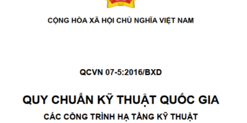 QCVN 07-5:2016/BXD Quy chuẩn Kỹ thuật Quốc gia về Các công trình hạ tầng kỹ thuật – Công trình cấp điện