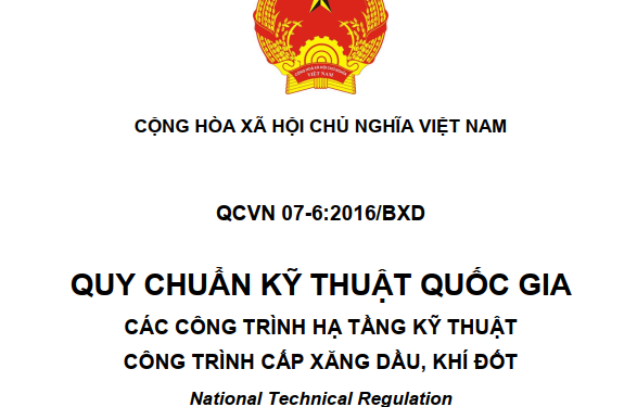 QCVN 07-6:2016/BXD Quy chuẩn Kỹ thuật Quốc gia về Các công trình hạ tầng kỹ thuật – Công trình cấp xăng dầu, khí đốt