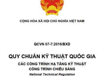 QCVN 07-7:2016/BXD Quy chuẩn Kỹ thuật Quốc gia về Các công trình hạ tầng kỹ thuật – Công trình chiếu sáng