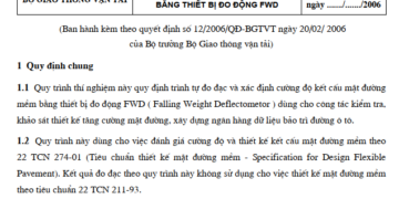 22 TCN 335-06 CƯỜNG ĐỘ NỀN ĐƯỜNG VÀ KẾT CẤU MẶT ĐƯỜNG MỀM CỦA ĐƯỜNG Ô TÔ BẰNG THIẾT BỊ ĐO ĐỘNG FWD