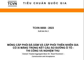 TCVN 8858 : 2023 MÓNG CẤP PHỐI ĐÁ DĂM VÀ CẤP PHỐI THIÊN NHIÊN GIA CỐ XI MĂNG TRONG KẾT CẤU ÁO ĐƯỜNG Ô TÔ – THI CÔNG VÀ NGHIỆM THU