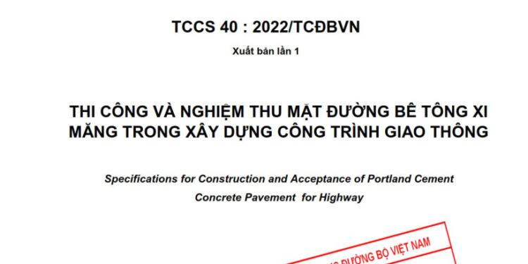 TCCS 40:2022/TCĐBVN: Thi công và nghiệm thu mặt đường bê tông xi măng trong xây dựng công trình giao thông